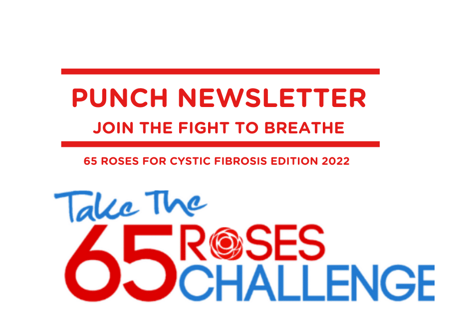 Punch • Join the Fight to Breathe • 65 Roses For Cystic Fibrosis Edition 2022