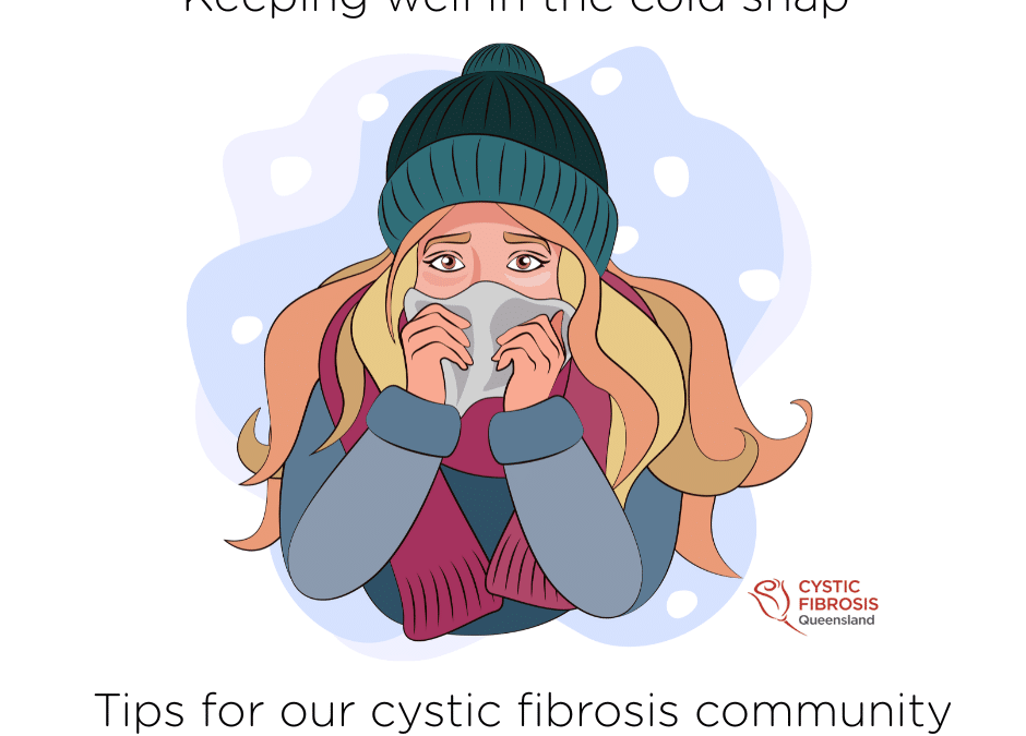 Keeping well in the cold snap – tips for our cystic fibrosis community